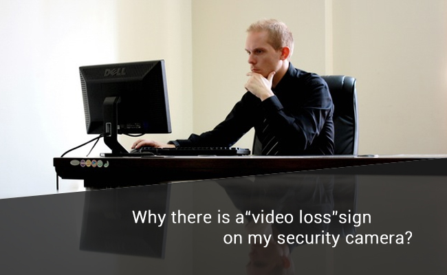 Video Loss on Security Cameras – Reasons & Quick Fixes